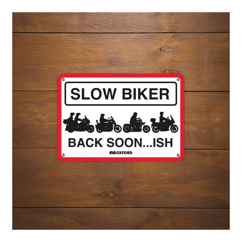 Load image into Gallery viewer, Oxford Garage Metal Sign: Slow Biker Back Soon…ISH
